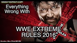 Episode #111: Everything Wrong With WWE Extreme Rules 2016