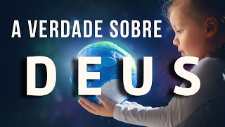 A VERDADE SOBRE DEUS | FÉ, RAZÃO E REVELAÇÃO