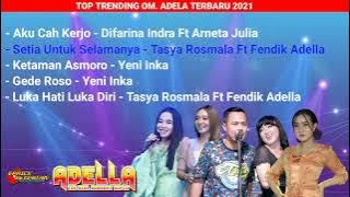Aku Cah Kerjo - Om.ADELLA Full Album Terbaru 2021(Trending)