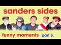 Sanders Sides Funny Moments Part 3