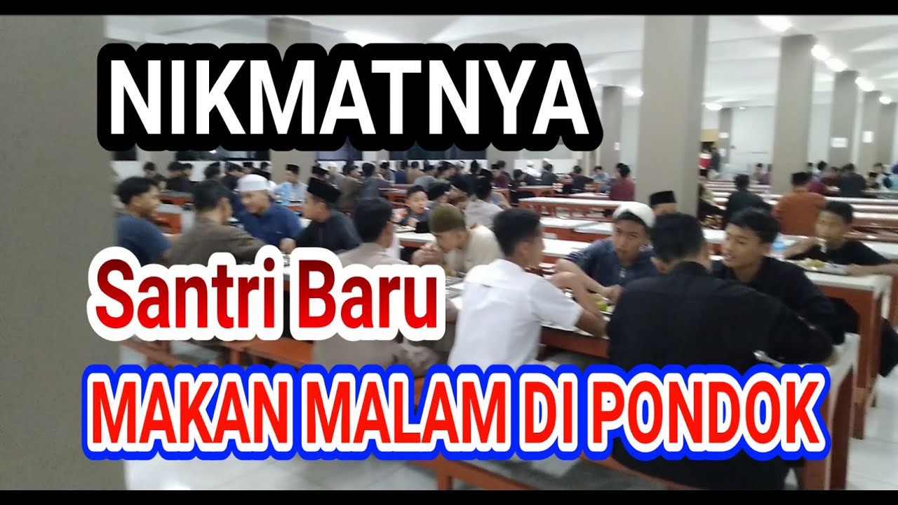 MANTAP❗MAKAN MALAM SANTRI BARU 2023-2024 [Pesantren Islam Al-Irsyad Tengaran]