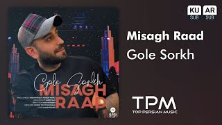 Misagh Raad - Gole Sorkh - آهنگ گل سرخ از میثاق راد