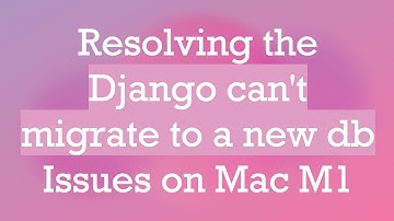 Resolving the Django can