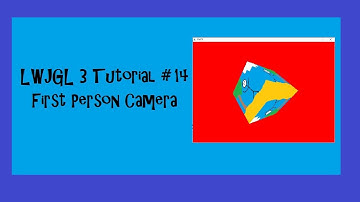 3D Game with LWJGL 3 Tutorial - #14 First Person Camera