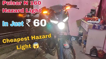Pulsar N160 & N250 Hazards Light In Just Rs 60  | Modification Start | Value For Money Product 🔥🔥