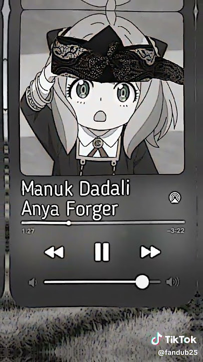 lagu manuk Dadali versi Anya forger
