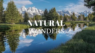 Natural Wonders: A Tour of the Worlds Most Famous Landscapes