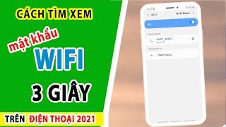 Cách Xem Tìm MẬT KHẨU WIFI trên điện thoại Iphone Samsung Oppo Xiaomi (Không Cần Root) Android