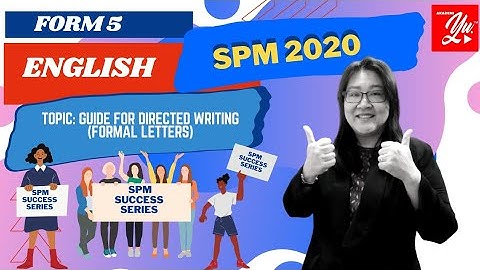 #EnglishSPM2020 #SPMSuccessSeries  ENGLISH LANGUAGE - SPM SUCCESS SERIES ( Part 1- Formal Letters)