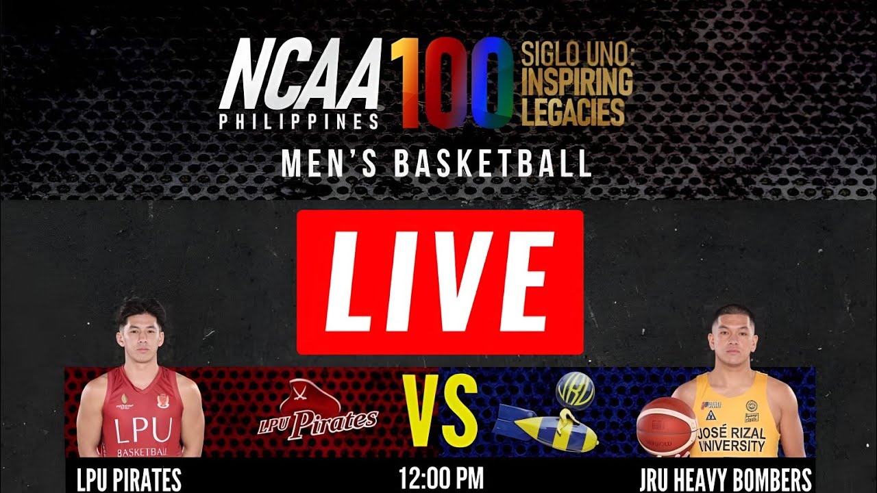 🔴 LIVE: LPU PIRATES 🆚 JRU HEAVY BOMBERS | NCAA MEN'S BASKETBALL SEASON 100 | GAME HIGHLIGHTS