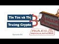 #84 - Thị Trường đang Nghỉ Ngơi / Ethereum Họp SEC Ngày Mai / EOS.IO 4.0 / Steemit 2.0?