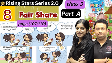 Class 3 Page (107-110) Fair Share | Chapter 8 NCERT Math Mela PART-A