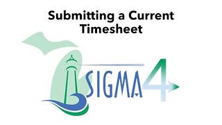 Submitting a Current Timesheet in SIGMA 4