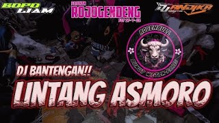 DJ BANTENGAN‼️ ROGEN BULL🦬🐃 [LINTANG ASMORO]       BY: DJ ANDIKA and PAKIS SLOW BASS