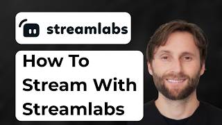 Full How to Stream with Streamlabs [Full Guide 2026] News