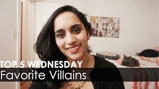 Favorite Villains | TOP 5 WEDNESDAY