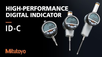 The New Standard Has Arrived | Mitutoyo ID-C Digital Indicator
