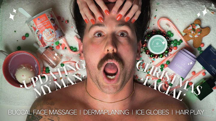 Updating My Man for Christmas - ASMR Facial #asmr