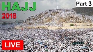 Hajj 2018 Live - Hajj 1439 Live - Makkah Live - Muzdalifah Live - Mina Live - Arafat Live - Madina