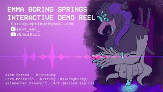 Emma Boring Springs | Interactive Demo Reel 2024