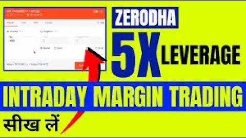 Understanding Margin Trading Facility (MTF) at Zerodha: A complete guide