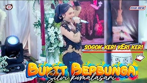 ⚝ SILVY KUMALASARI ⚝ BUKIT BERBUNGA ⚝ GILANG AUDIO ⚝ SURUH TASIKMADU ⚝