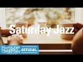 Saturday Jazz: Light and Upbeat Mellow Hip Hop Jazz - Chill Beats for Study, Work