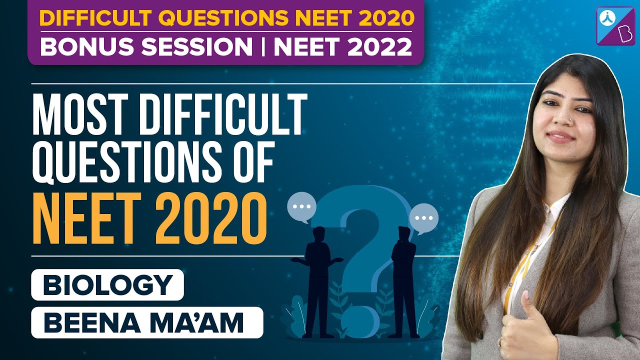 NEET 2020 Biology Most difficult Questions Solved | NEET Previous Year Questions Solution | BYJU'S