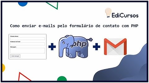 Aula 54 - Como enviar e-mails pelo formulário de contato com PHP