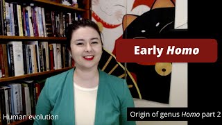 Early Homo | Origin of genus Homo