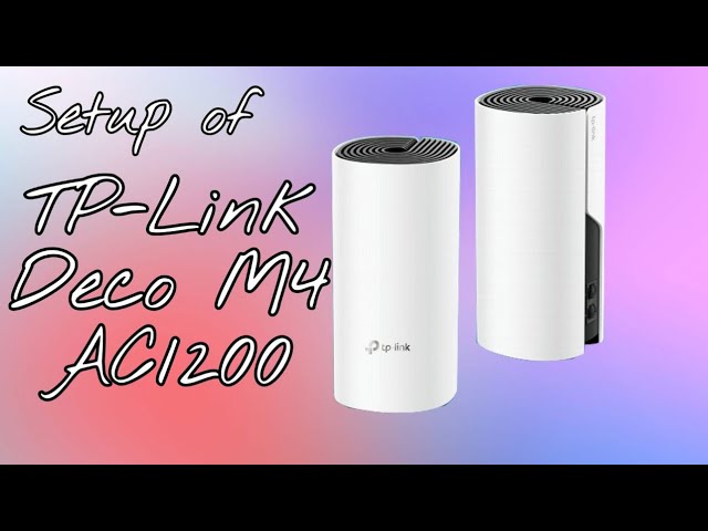 TP Link Deco M4 Unboxing and Setup // Unboxing the Deco M4 AC1200 