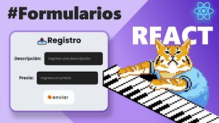 Aprende a validar formularios en REACT.
