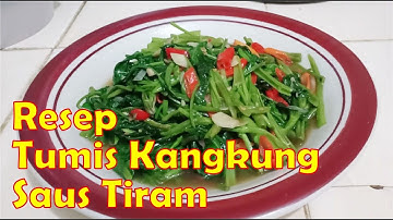 Cara Masak Tumis Kangkung - Cah Kangkung Saus Tiram Di Jamin Enak