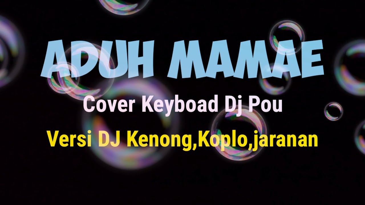 Aduh MamaE viral tik tok - tanpa kendang - cover DJ pou