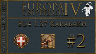 EU4 1.37 Karabakh P2 Dealing with the Ottomans Already