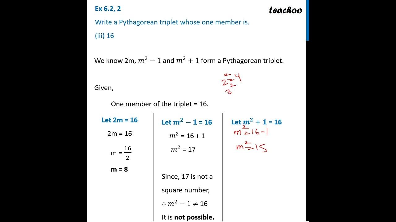 Ex 5.2, 2 (iii) - Write a Pythagorean triplet whose one member is 16 ...
