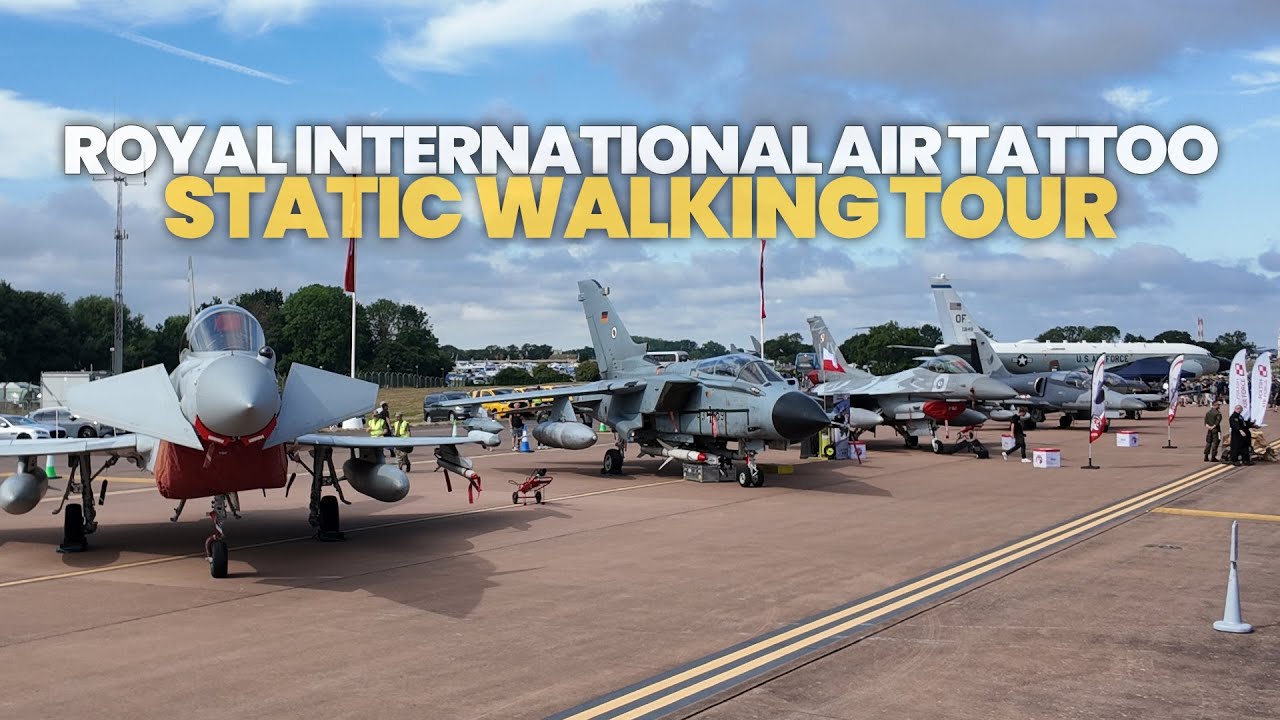 FRIDAY STATIC WALKING TOUR | RIAT 2025 • RAF Fairford