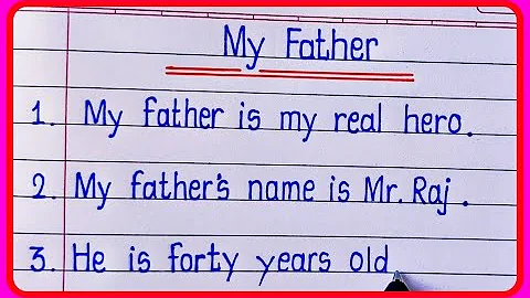 20 lines On My Father In English ||  My Father Essay In English 20 lines writing