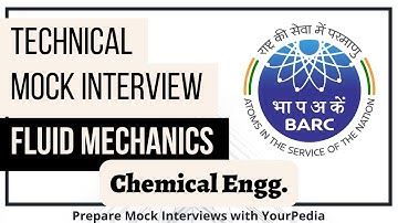 Fluid Mechanics BARC Mock Interview preparation & Guidance | BARC Chemical Interview | Chemical Engg