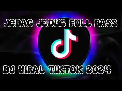 DJ CAMPURAN VIRAL TIK TOK 2025 JEDAG JEDUG FULL BASS TERBARU 