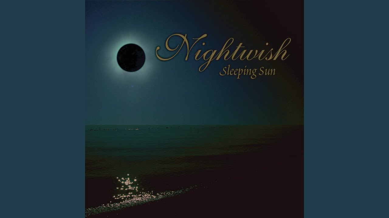 найтвиш колыбельная. Sleeping sun nightwish текст. Sleeping sun. Nightwish sleep sun перевод. Sleeping sun ноты.