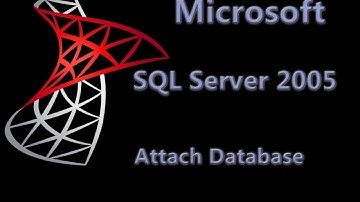SQL Server 2005 Lesson 4 - Attach Database
