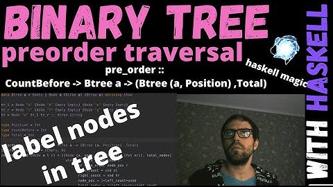 Preorder labeling of binary tree in Haskell