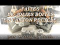 Faites vos boîtes à partir de cartons recyclés