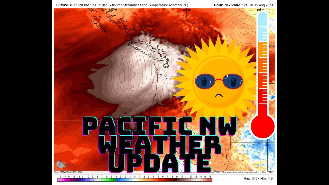Pacific NW Heat Wave and extended hope. - YouTube
