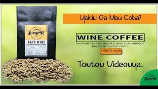 Kopi WIne Gayo - Gayo Wine Coffee - Kopi Rasa Anggur