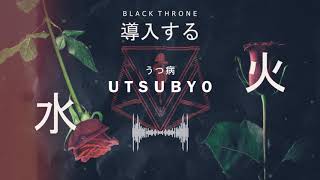 Black Throne -「うつ病」Utsubyo