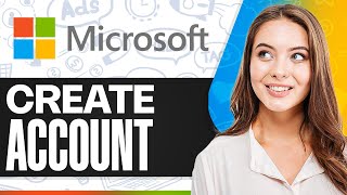 How To Create a New Microsoft Account In 2026 (Full Tutorial)
