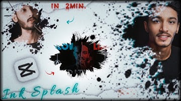 Ink splash tutorial capcut | Ink effect capcut | Ink splash tutorial | Ink splash