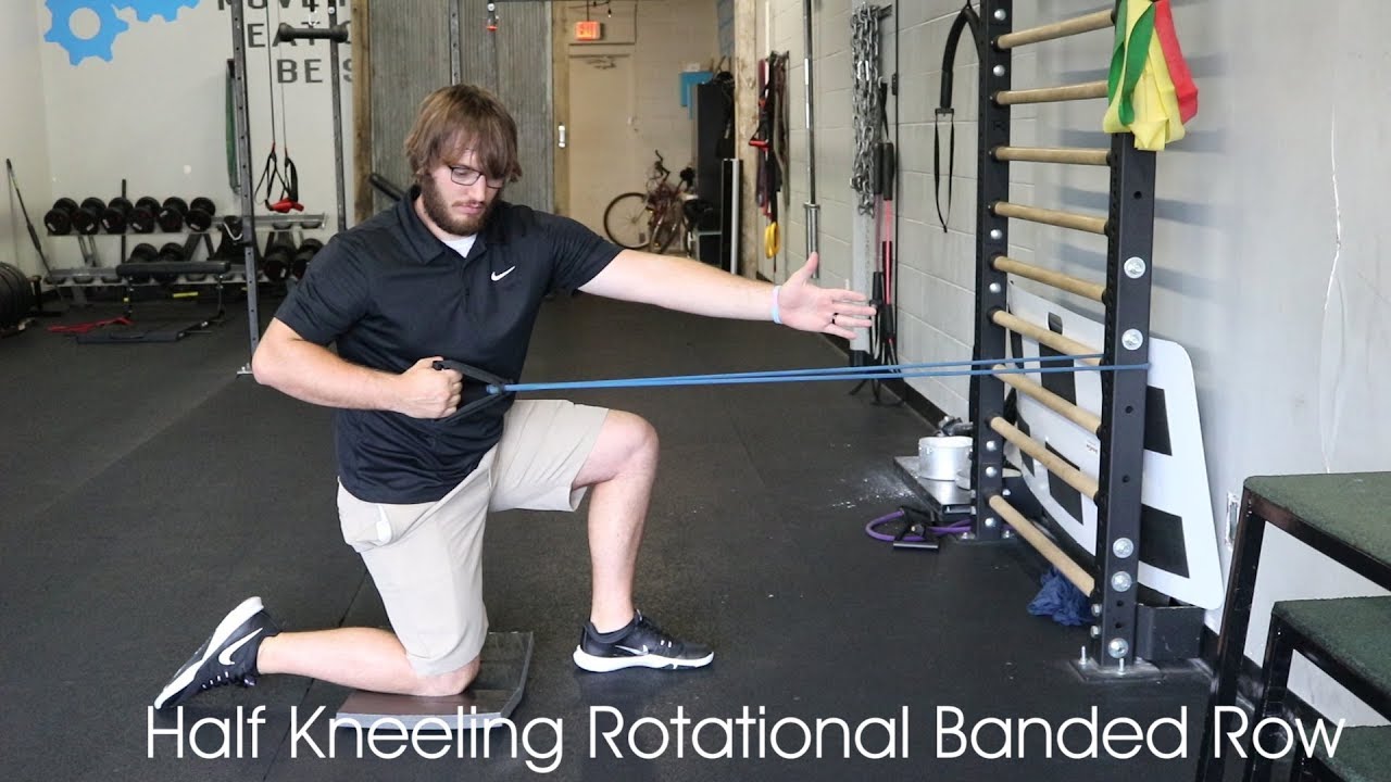 Half Kneeling Rotational Banded Row - YouTube